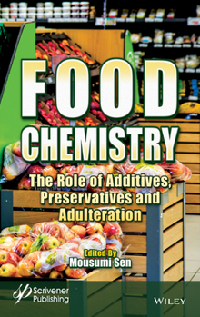 Hardcover Food Chemistry: The Role of Additives, Preservatives and Adulteration Book