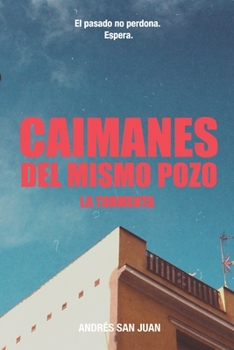 Paperback Caimanes del Mismo Pozo: La Tormenta [Spanish] Book