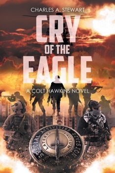 Cry of the Eagle - Book #1 of the Colt Hawkins