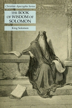 Paperback The Book of Wisdom of Solomon: Christian Apocrypha Series Book