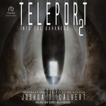 Teleport 2: Into the Darkness - Book #2 of the Teleport