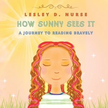 Paperback How Sunny Sees It: A Journey to Reading Bravely Book