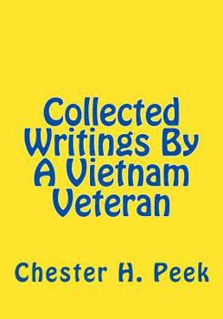 Paperback Collected Writings By A Vietnam Veteran Book