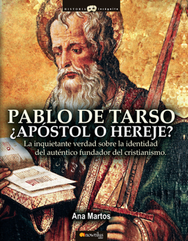 Paperback Pablo de Tarso, ¿Apóstol O Hereje? [Spanish] Book
