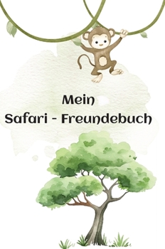 Mein Safari Freundebuch (German Edition)