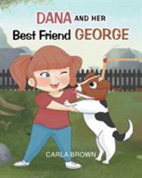 Paperback Dana and Her Best Friend George Book