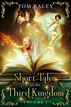 Paperback Short Tales of the Third Kingdom: Volume I Book