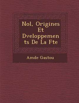 Paperback No L, Origines Et D Veloppements de La F Te [French] Book