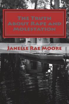 Paperback The Truth About Rape and Molestation Book