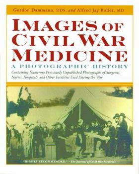 Paperback Images of Civil War Medicine: A Photographic History Book