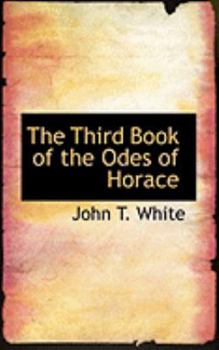 Paperback The Third Book of the Odes of Horace Book