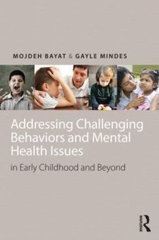 Paperback Addressing Challenging Behaviors and Mental Health Issues in Early Childhood Book