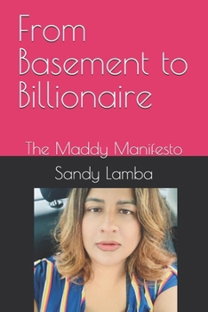 Paperback From Basement to Billionaire: The Maddy Manifesto Book