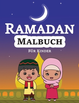 Paperback Ramadan Malbuch für Kinder: 30 schöne Motive zum ausmalen [German] Book