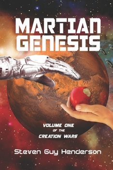 Paperback Martian Genesis: Volume One of the Creation Wars Book