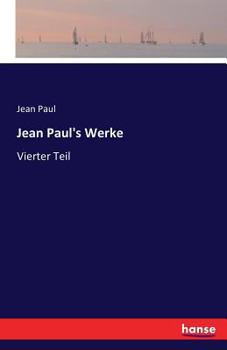 Paperback Jean Paul's Werke: Vierter Teil [German] Book