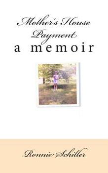 Paperback Mother's House Payment - A Memoir Book