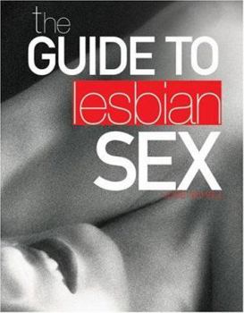 Paperback The Guide to Lesbian Sex Book