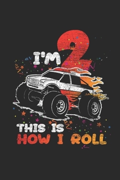 Paperback I'm 2 This Is How I Roll: Graph Paper Notebook (6" x 9" - 120 pages) Birthday Themed Notebook for Daily Journal, Diary, and Gift Book