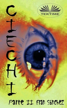 Paperback CIECHI Parte II [Italian] Book