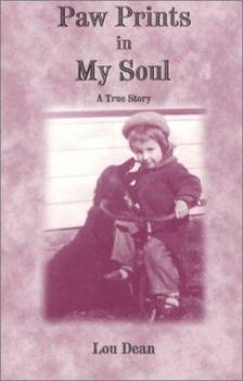 Paperback Paw Prints in My Soul: A True Story Book