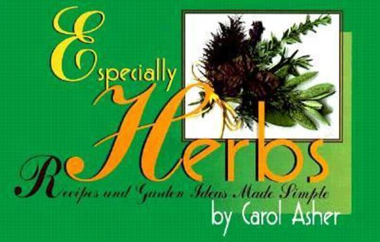 Paperback Especially Herbs: Recipes and Garden Ideas Made Simple Book