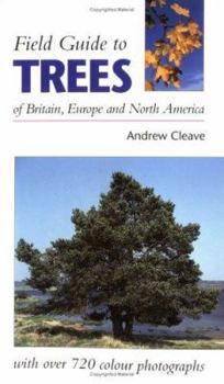 Paperback Field Guide to Trees of Britain, Europe and North America Book