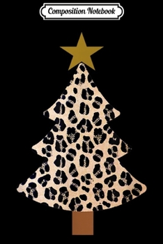 Composition Notebook: Leopard Tree Christmas Animal lovers xmas for men and women  Journal/Notebook Blank Lined Ruled 6x9 100 Pages