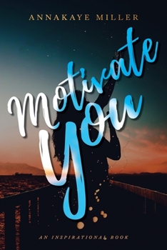 Paperback Motivate You: An Inspirational Book