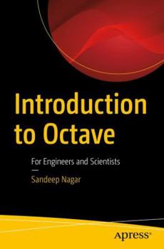 Paperback Introduction to Octave: For Engineers and Scientists Book