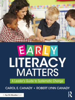 Paperback Early Literacy Matters: A Leader's Guide to Systematic Change Book