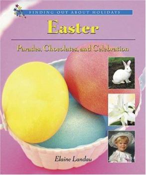 Library Binding Easter: Parades, Chocolates, and Celebration Book