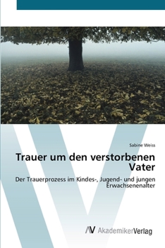 Paperback Trauer um den verstorbenen Vater [German] Book