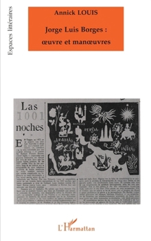 Paperback Jorge Luis Borges: oeuvre et manoeuvres [French] Book