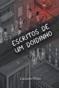 Paperback Escritos de Um Doidinho: A Esquina [Portuguese] Book