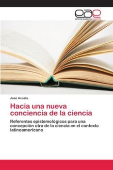 Paperback Hacia una nueva conciencia de la ciencia [Spanish] Book