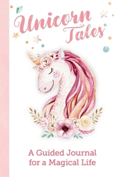 Paperback Unicorn Tales- A Guided Journal for a Book