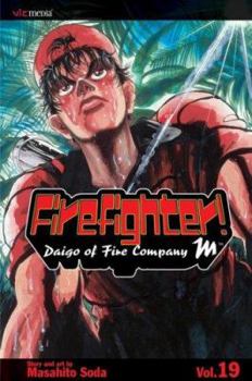 Firefighter!: Daigo of Fire Company M Vol. 19 (Firefighter) - Book #19 of the Firefighter! Daigo of Fire Company M