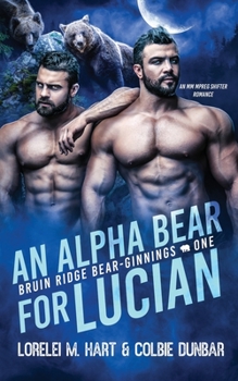 Paperback An Alpha Bear For Lucian: An MM Shifter Mpreg Romance Book