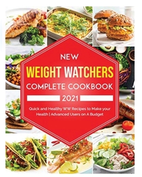 Wеight Watchеrs Frееstylе Cookbook 2021: Quick, Easy, Healthy & Tasty Wеight Watchеrs Recipes