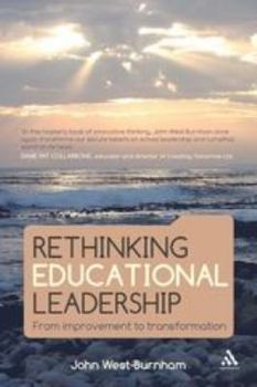 Paperback Rethinking Educational Leadership: From Improvement to Transformation Book