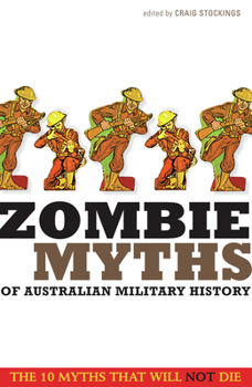 Paperback Zombie Myths of Australian Military History Book