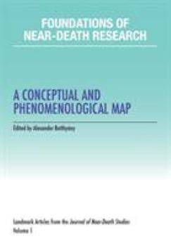 Paperback Foundations of Near-Death Research: A Conceptual and Phenomenological Map Book