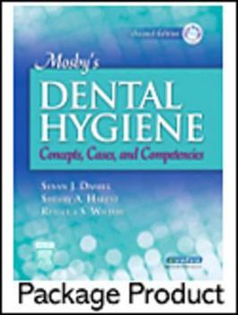 Hardcover Mosby's Dental Hygiene - Text and Study Guide Package: Concepts, Cases, and Competencies [With Study Guide] Book