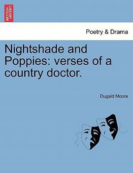 Paperback Nightshade and Poppies: Verses of a Country Doctor. Book