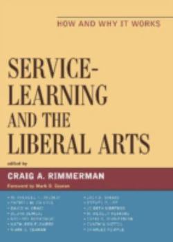 Paperback Service-Learning and the Liberal Arts: How and Why It Works Book