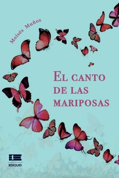Paperback El canto de las mariposas [Spanish] Book