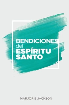 Paperback Bendiciones del Espíritu Santo [Spanish] Book