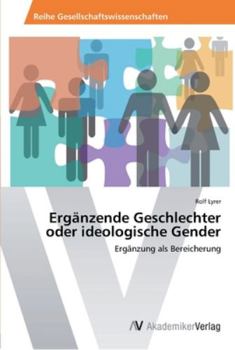 Paperback Ergänzende Geschlechter oder ideologische Gender [German] Book