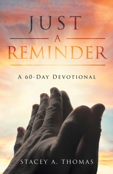 Paperback Just a Reminder: A 60-Day Devotional Book